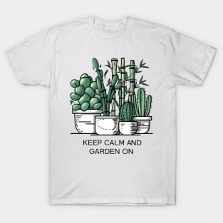 Keep calm and garden on, Gardening lover T-Shirt